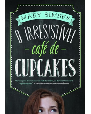O IRRESISTÍVEL CAFÉ DE CUPCAKES