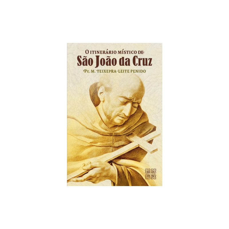 O ITINERÁRIO MÍSTICO DE SÃO JOÃO DA CRUZ
