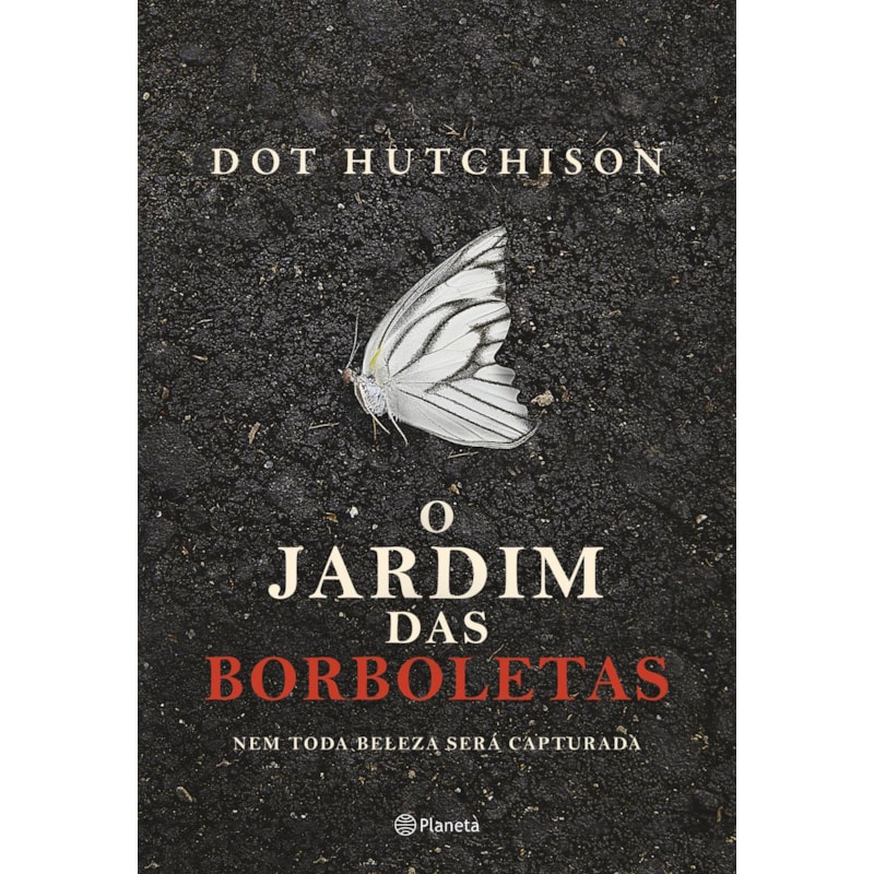 O JARDIM DAS BORBOLETAS: NEM TODA BELEZA SERÁ CAPTURADA