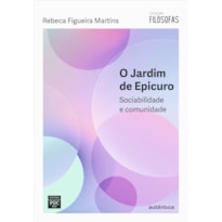 O JARDIM DE EPICURO: SOCIABILIDADE E COMUNIDADE