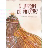 O JARDIM DE PIPOCAS