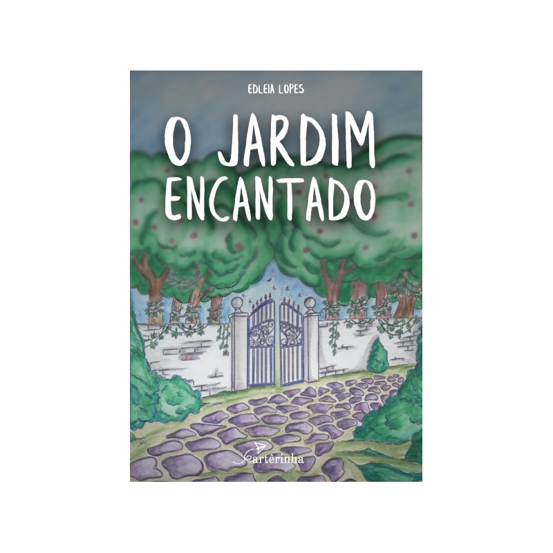 O JARDIM ENCANTADO