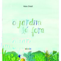 O jardim lá fora