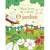 O JARDIM : MEU LIVRO DE COLORIR