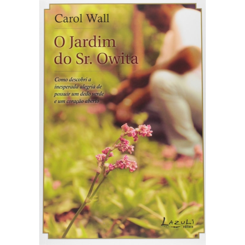 O JARDIM SECRETO DO SR. OWITA