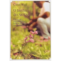 O JARDIM SECRETO DO SR. OWITA O JARDIM SECRETO DO SR. OWITA