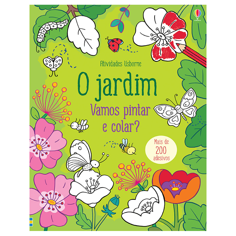 O JARDIM : VAMOS PINTAR E COLAR?