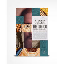 O JESUS HISTÓRICO: CRITÉRIOS E CONTEXTOS NO ESTUDO DAS ORIGENS CRISTÃS