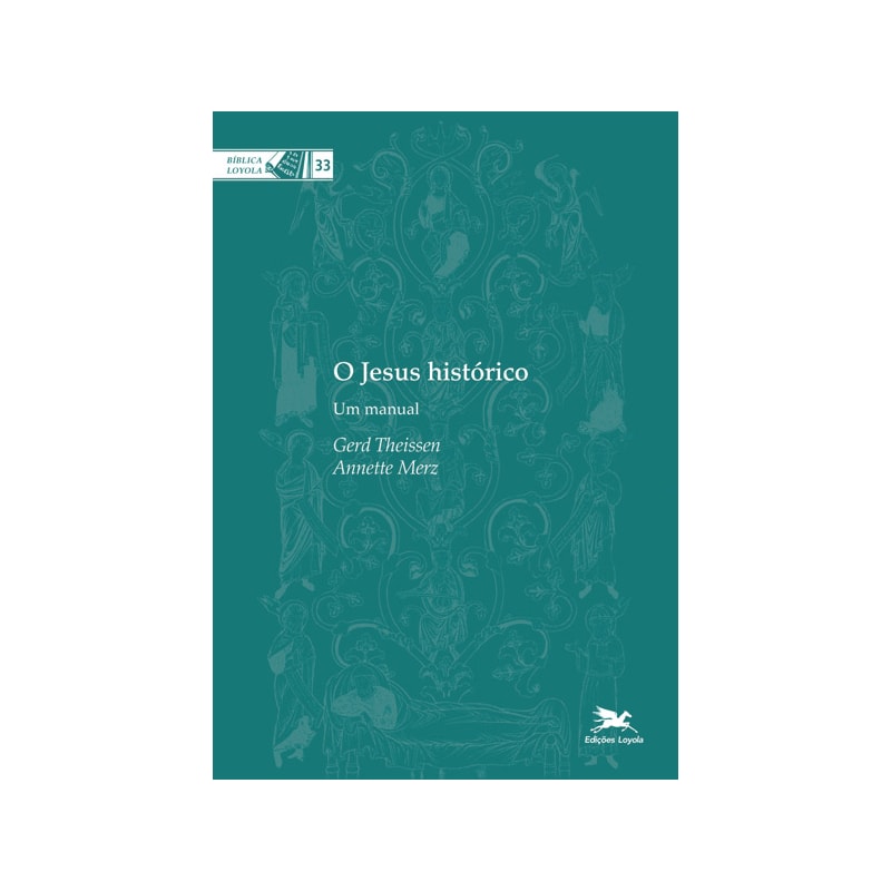 O JESUS HISTÓRICO - UM MANUAL - VOL. 33