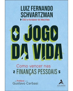O jogo da vida: como vencer nas finanças pessoais