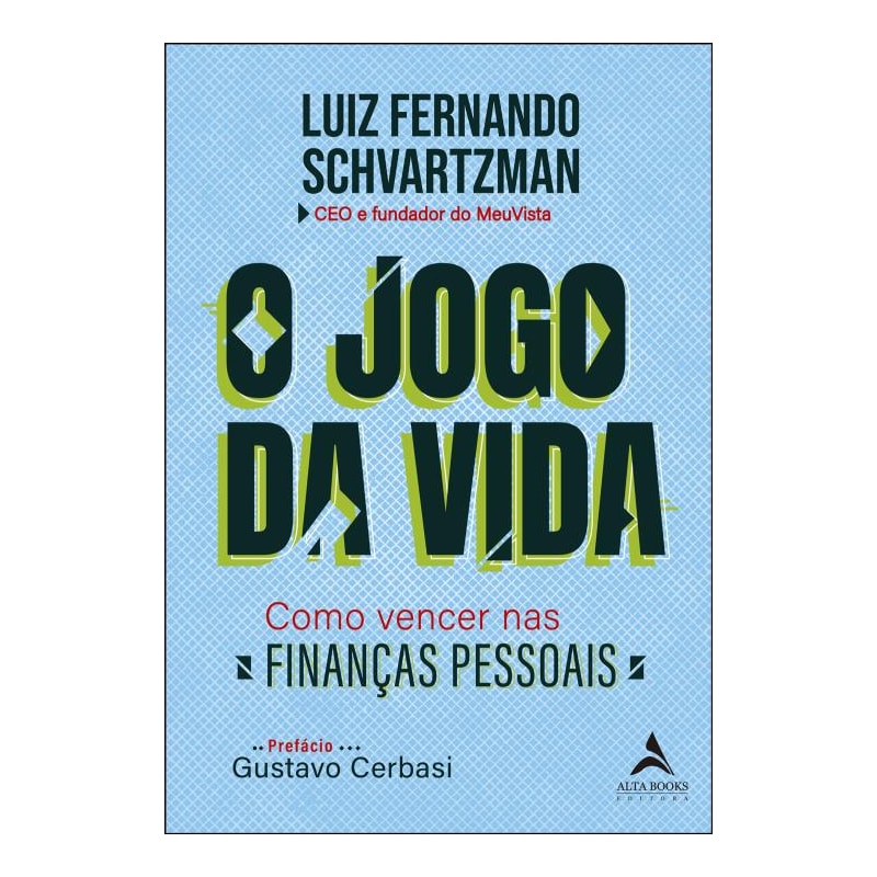 O jogo da vida: como vencer nas finanças pessoais