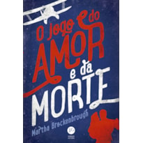 O JOGO DO AMOR E DA MORTE