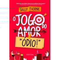 O JOGO DO AMOR "ÓDIO"