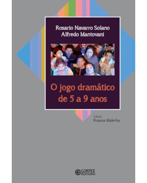 O jogo dramático de 5 a 9 anos