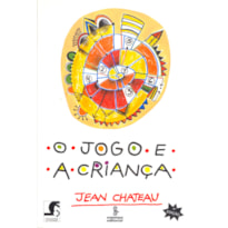 O JOGO E A CRIANÇA