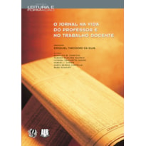 O JORNAL NA VIDA DO PROFESSOR E NO TRABALHO DOCENTE