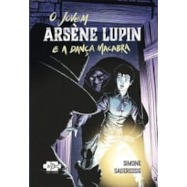 O JOVEM ÀRSENE LUPIN E A DANÇA MACABRA