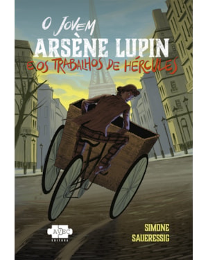 O JOVEM ARSÈNE LUPIN E OS TRABALHOS DE HÉRCULES