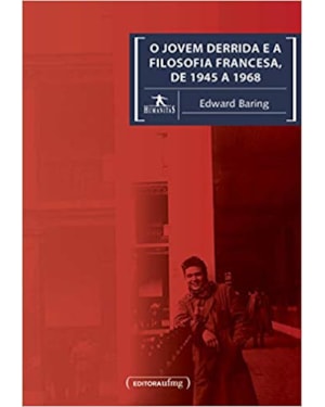 O JOVEM DERRIDA E A FILOSOFIA FRANCESA, DE 1945 A 1968
