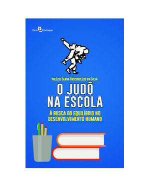 O judô na escola: a busca do equilíbrio no desenvolvimento humano