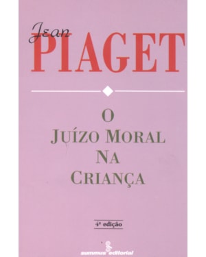 O JUÍZO MORAL NA CRIANÇA
