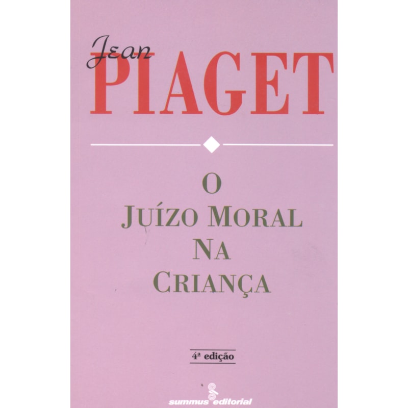 O JUÍZO MORAL NA CRIANÇA