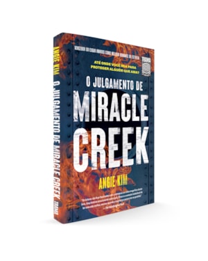 O JULGAMENTO DE MIRACLE CREEK: ATÉ ONDE VOCÊ IRIA PARA PROTEGER ALGUÉM QUE AMA?