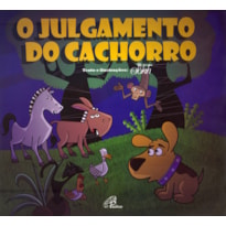 O JULGAMENTO DO CACHORRO