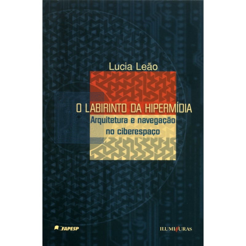 O LABIRINTO DA HIPERMÍDIA