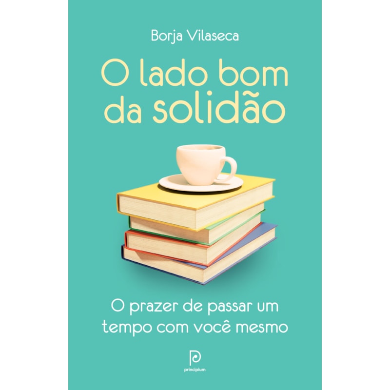 O lado bom da solidão: O prazer de passar um tempo com você mesmo