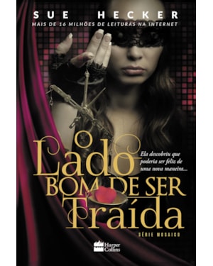 O LADO BOM DE SER TRAÍDA