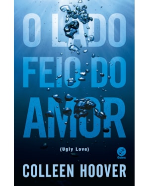 O LADO FEIO DO AMOR