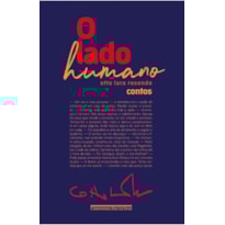 O LADO HUMANO: CONTOS