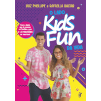 O LADO KIDS FUN DA VIDA: COM A DUPLA QUE E SUCESSO NO YOUTUBE, COM + DE 6 MILHÕES DE INSCRITOS!