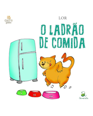O LADRÃO DE COMIDA