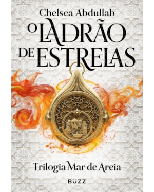 O LADRÃO DE ESTRELAS: (TRILOGIA MAR DE AREIA)
