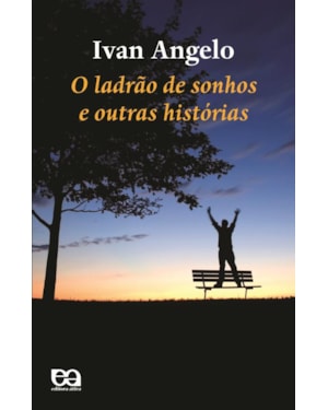 O LADRÃO DE SONHOS E OUTRAS HISTÓRIAS