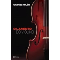 O LAMENTO DO VIOLINO