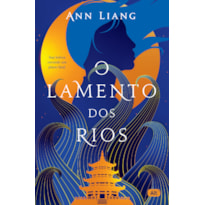 O LAMENTO DOS RIOS