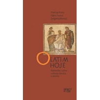 O latim hoje: reflexões sobre cultura clássica e ensino