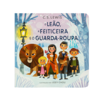 O LEÃO, A FEITICEIRA E O GUARDA-ROUPA - LIVRO INFANTIL CARTONADO DO CLÁSSICO AS CRÔNICAS DE NÁRNIA