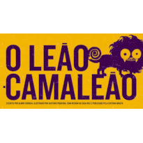 O LEÃO-CAMALEÃO