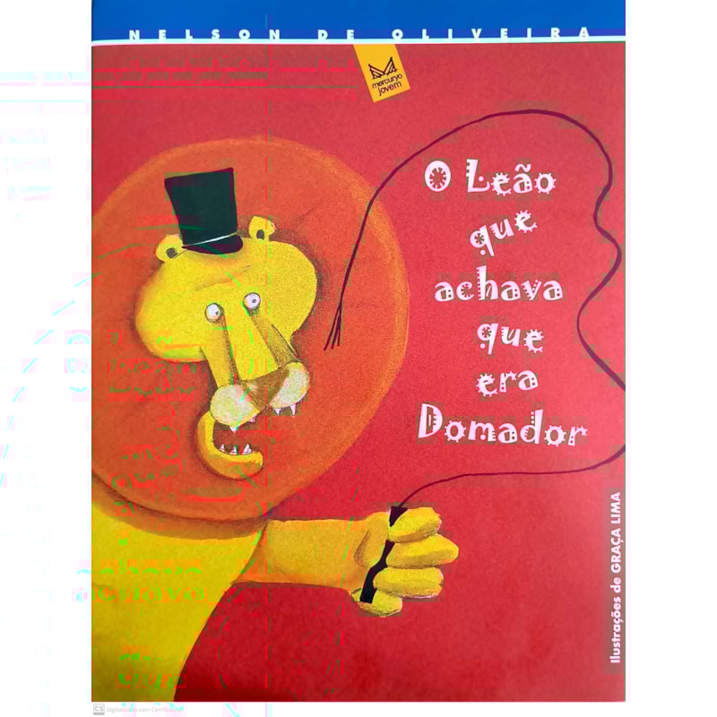 O LEÃO QUE ACHAVA QUE ERA DOMADOR
