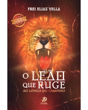 O leão que ruge: ao longo do caminho