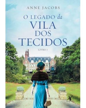 O LEGADO DA VILA DOS TECIDOS