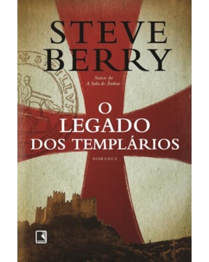 O LEGADO DOS TEMPLÁRIOS