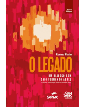 O LEGADO: UM DIÁLOGO COM CAIO FERNANDO ABREU. SÉRIE INTERNACIONALIZAÇÃO DA DRAMATURGIA.