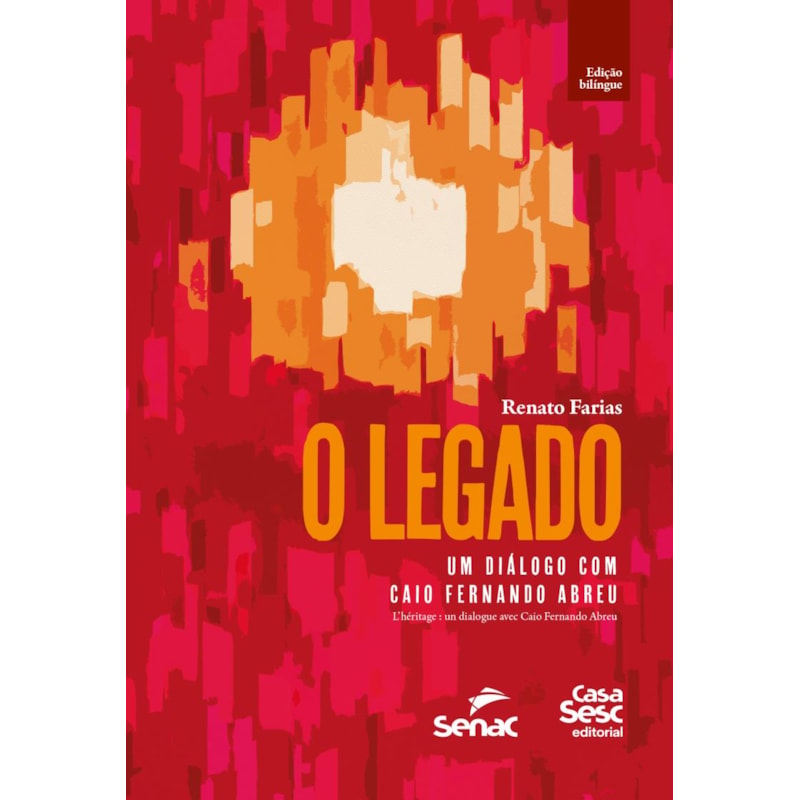 O LEGADO: UM DIÁLOGO COM CAIO FERNANDO ABREU. SÉRIE INTERNACIONALIZAÇÃO DA DRAMATURGIA.