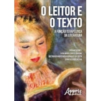 O LEITOR E O TEXTO: A FUNÇÃO TERAPÊUTICA DA LITERATURA