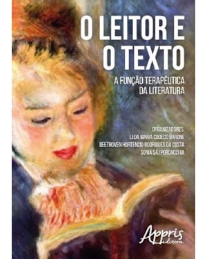 O LEITOR E O TEXTO: A FUNÇÃO TERAPÊUTICA DA LITERATURA